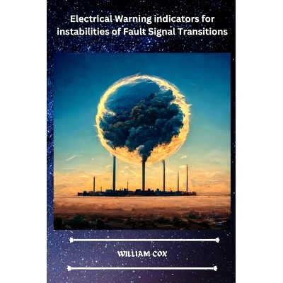 预订 Electrical Warning indicators for instabilities of Fault Signal Transitions