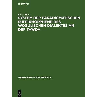 预订 System der paradigmatischen Suffixmorpheme des wogulischen Dialektes an der Tawda: 9783111001579