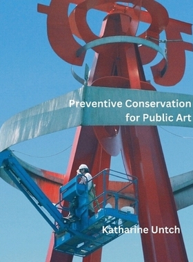 预订 Preventive Conservation for Public Art: 9798343491814