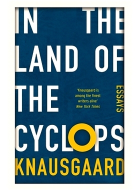 预订 In the Land of the Cyclops: Essays: 9781784700386