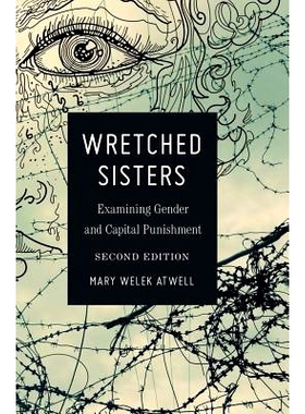 预订 Wretched Sisters: Examining Gender and Capital Punishmend: 9781433122347