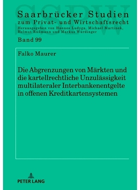 预订 Die Abgrenzungen von Märkten und die kartellrechtliche Unzulässigkeit multilateraler Interbankenentgelte in offen
