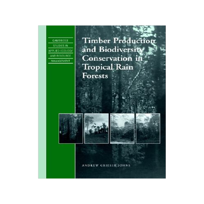 【预售】Timber Production and Biodiversity Conservation in