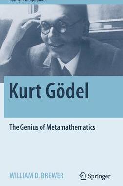 现货 Kurt Goedel: The Genius of Metamathematics 9783031113086