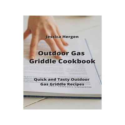 [预订]Outdoor Gas Griddle Cookbook: Quick and Tasty Outdoor Gas Griddle Recipes 9789957373481