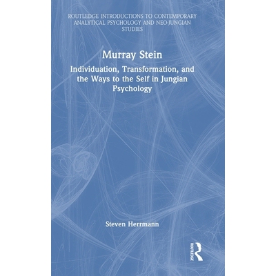 预订 Murray Stein: Individuation, Transformation, and the Ways to the Self in Jungian Psychology 默里·斯坦：荣格心理学