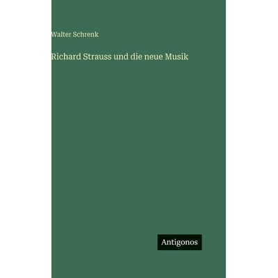 预订 Richard Strauss und die neue Musik: 9783563976111