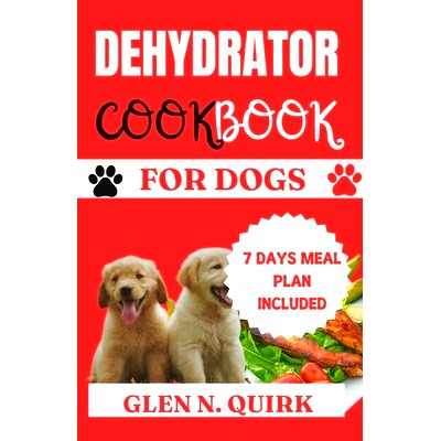 预订 Dehydrator Cookbook for Dogs: 