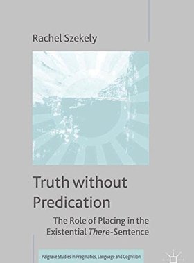 【预订】Truth without Predication 9781349503216