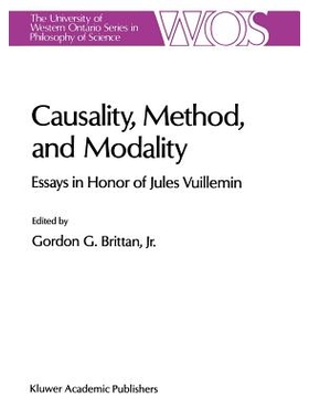 预订 Causality, Method, and Modality: Essays in Honor of Jules Vuillemin: 9780792310457