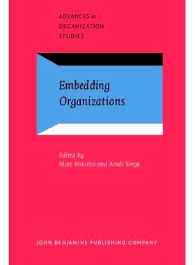 预订 Embedding Organizations. Societal analysis of actors, organizations and socio-economic context.: 9789027233011