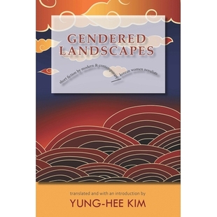 and Gendered 预订 Contemporary Novelists Short Women Landscapes 性别景观：现代和当代韩国女小说 Fiction Korean Modern