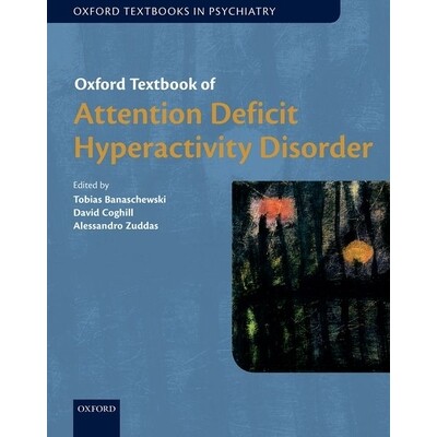 预订 Oxford Textbook of Attention Deficit Hyperactivity Disorder 牛津版注意力缺陷多动障碍* 9780198739258