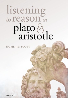 【预订】Listening to Reason in Plato and Aristotle
