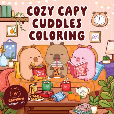 预订 Cozy Capy Cuddles Coloring: Kawaii Capybara Coloring Book: Adorable Animal Designs for Relaxation, Calm, and Creati