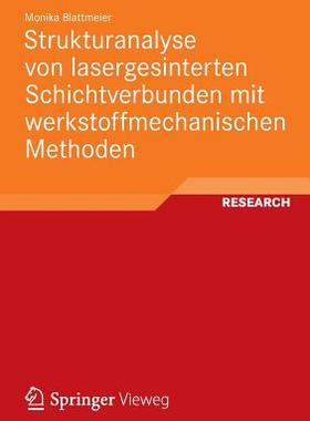 预订 Strukturanalyse von lasergesinterten Schichtverbunden mit werkstoffmechanischen Methoden