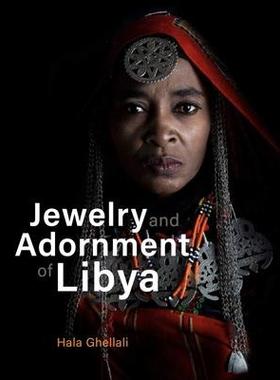 [预订]Jewelry and adornment of Libya 9789492940278