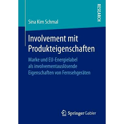 预订 Involvement mit Produkteigenschaften: Marke und EU-Energielabel als involvementauslösende Eigenschaften von Fernse