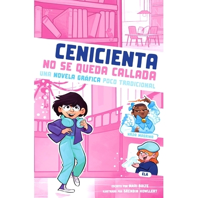 预订 Cenicienta No Se Queda Callada: Una Novela Gráfica Poco Tradicional: 9781669080435