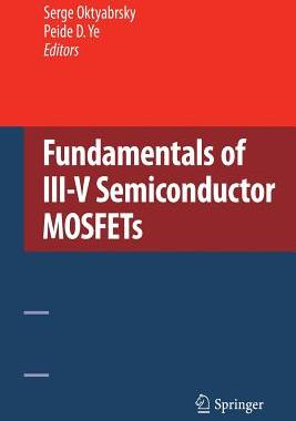【预订】Fundamentals of III-V Semiconductor MOSFETs