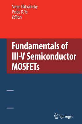【预订】Fundamentals of III-V Semiconductor MOSFETs