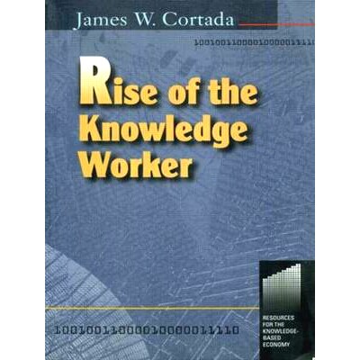 预订 Rise of the Knowledge Worker: 9780750670586