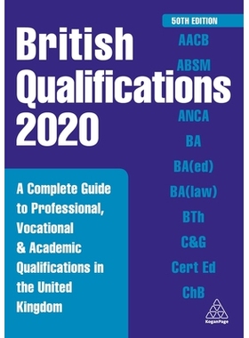 预订 British Qualifications 2020: A Complete Guide to Professional, Vocational and Academic Qualifications in the United