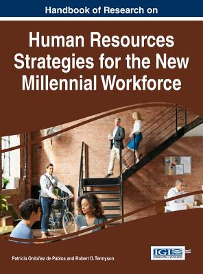 【预订】Handbook of Research on Human Resources Strategies for the New Millennial Workforce