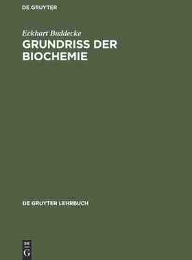 【预订】Grundriss der Biochemie 9783111254722