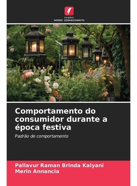 预订 Comportamento do consumidor durante a época festiva: 9786209359880