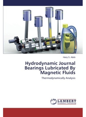 预订 Hydrodynamic Journal Bearings Lubricated by Magnetic Fluids: 9783659529399