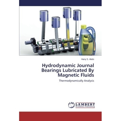 预订 Hydrodynamic Journal Bearings Lubricated by Magnetic Fluids: 9783659529399