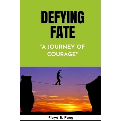 预订 Defying Fate: A Journey of Courage: 9798375052984