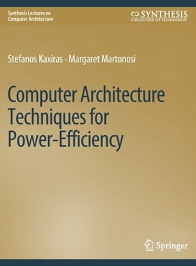 预订 Computer Architecture Techniques for Power-Efficiency