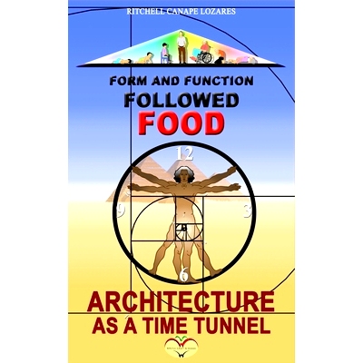 预订 Form and Function Followed Food: Architecture as a Time Tunnel: 9798538948529