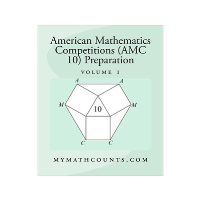 英文原版 美国数学竞赛 (AMC 10) 备考1 American Mathematics Competitions (AMC 10) Preparation (Volume 1)