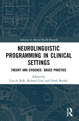 [预订]Neurolinguistic Programming in Clinical Settings: Theory and Evidence- Based Practice 9781032057194