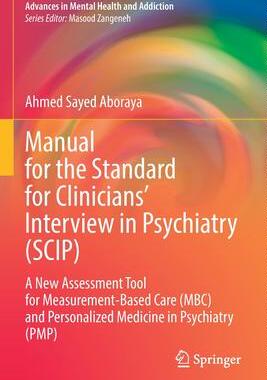 [预订]Manual for the Standard for Clinicians’ Interview in Psychiatry (SCIP) 9783030949327