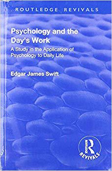 【预订】Revival: Psychology and the Day’s Work (1918): A Study in Application of Psychology to Daily Life