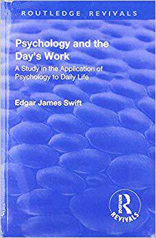 【预订】Revival: Psychology and the Day’s Work (1918): A Study in Application of Psychology to Daily Life