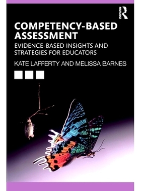 预订 Competency-based Assessment: Evidence-based Insights and Strategies for Educators 能力评估：教育工作者的循证见解与
