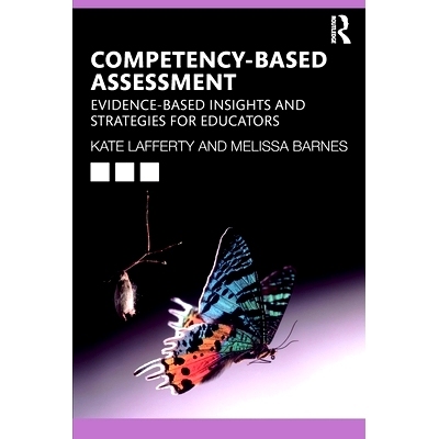 预订 Competency-based Assessment: Evidence-based Insights and Strategies for Educators 能力评估：教育工作者的循证见解与