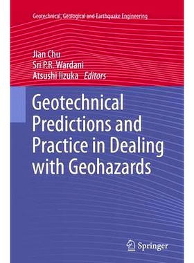 预订 Geotechnical Predictions and Practice in Dealing with Geohazards 地质灾害防治中的岩土工程预报与实践: 9789402405958