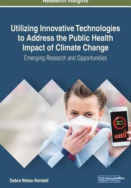 【预订】Utilizing Innovative Technologies to Address the Public Health Impact of Climate Change