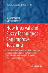 【预订】How Interval and Fuzzy Techniques Can Improve Teaching