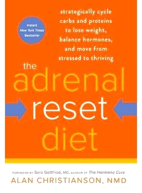 预订 The Adrenal Reset Diet: Strategically Cycle Carbs and Proteins to Lose Weight, Balance Hormones, and Move from Stre