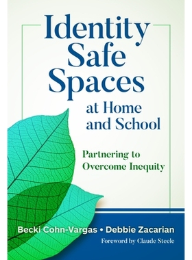 预订 Identity Safe Spaces at Home and School: Partnering to Overcome Inequity 识别家庭和学校的安全空间：合作克服不平等: