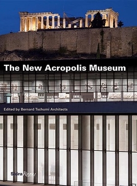The New Acropolis Museum 新卫城博物馆: 9780847834198