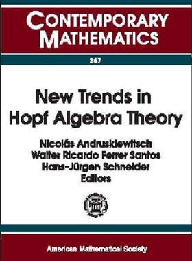 【预售】New Trends in Hopf Algebra Theory