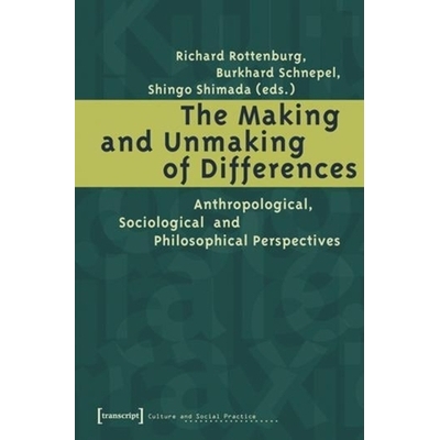 预订 The Making and Unmaking of Differences: Anthropological, Sociological and Philosophical Perspectives: 9783899424263